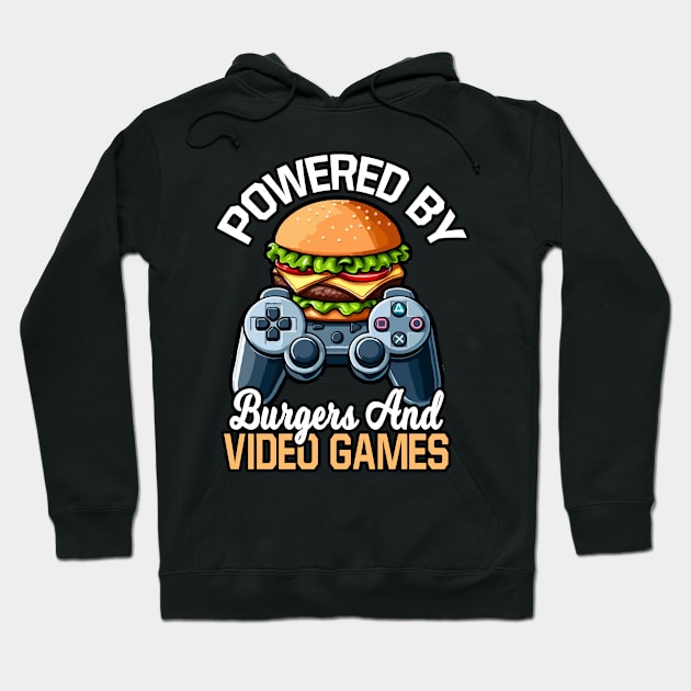 Powered By Burgers And Video Games Hoodie by MoDesigns22 